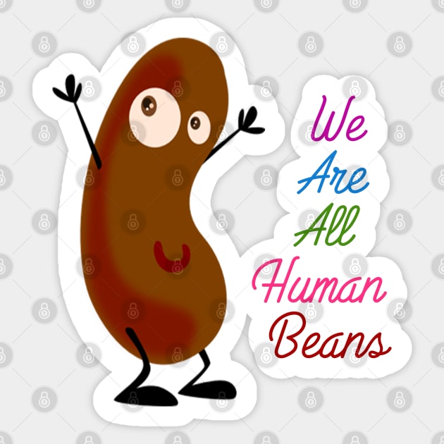 we are all human beans Sticker by hamada_pop